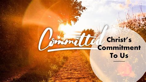 Christs Commitment To Us Sunday School October 18 2020 Youtube