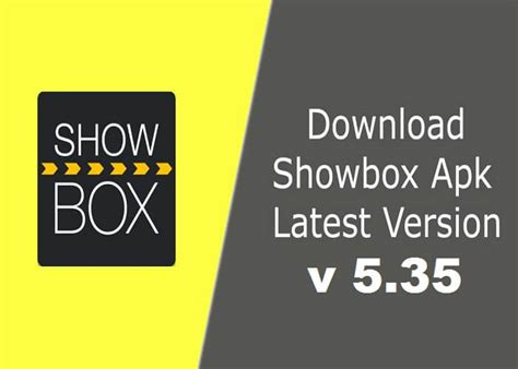 Download Showbox Apk 2020 Updated V 535 Version