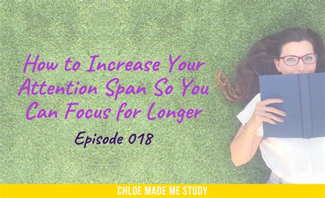 How To Increase Your Attention Span So You Can Focus For Longer