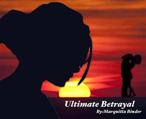 "Ultimate Betrayal” by Marquitta Binder | Goodreads