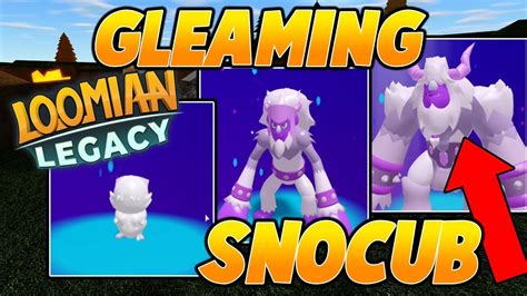 We Got Gleaming Snocub Loomian Legacy Youtube