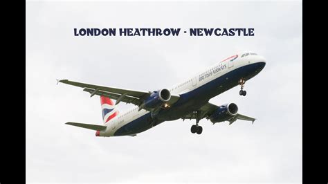 British Airways A321 London Heathrow To Newcastle Time Lapse Youtube