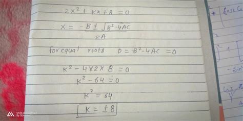 Find The Values Of K For Which The Given Equation Has Real And Equal Roots K 1 X 2 2 K 1