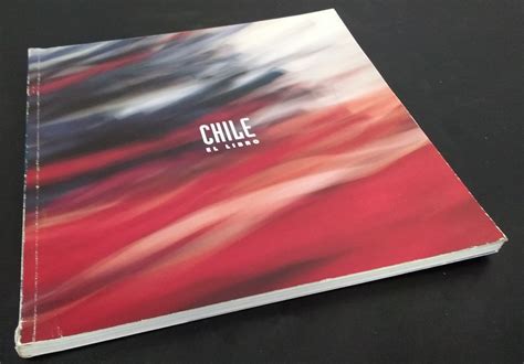 Chile El Libro Catálogo Del Pabellón De Chile En La Exposición