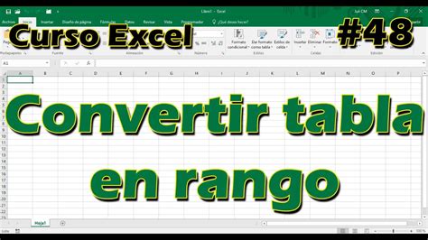 Curso Excel 48 Convertir Tabla En Rango 📋📒 2024 Youtube