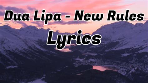 Dua Lipa New Rules Lyrics Youtube