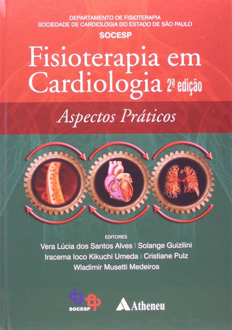 Fisioterapia Em Cardiologia Aspectos Práticos Pdf Vários Autores
