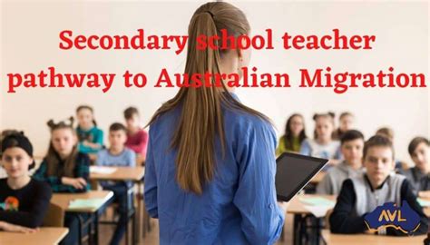 Secondary School Teacher Pathway To Australian Migration