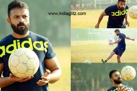 Indian football has had its fair share of footballers who didna��t get proper accolades in their lives yet none of them ended their lives as tragically as vp sathyan. Jayasurya is busy with football practice sessions ...