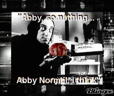 Share the best gifs now >>>. Abby Normal Young Frankenstein Quotes. QuotesGram