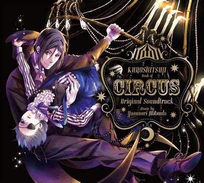 Book of circus and other popular tv shows and movies including new releases, classics, hulu originals when children begin to vanish after the arrival of a mysterious circus, some suspect the performers are responsible. L'OST de Black Butler : Book Of Circus ! | Kana
