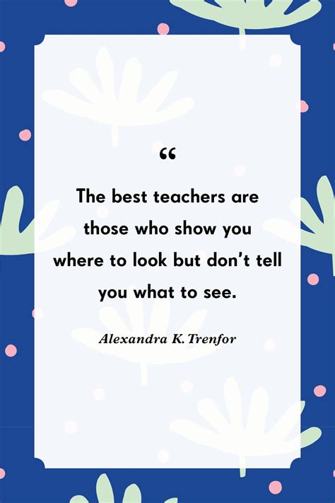 35 best teacher quotes show your appreciation to teachers