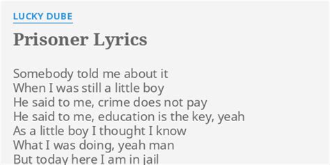 Prisoner Lyrics By Lucky Dube Somebody Told Me About