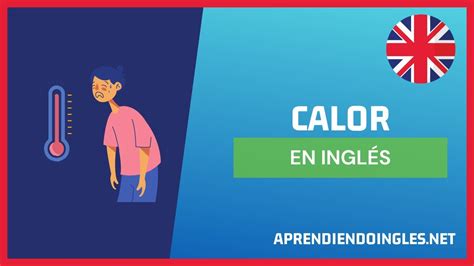 CÓMO se dice CALOR en INGLÉS 2023 APRENDE A ESCRIBIR HEAT