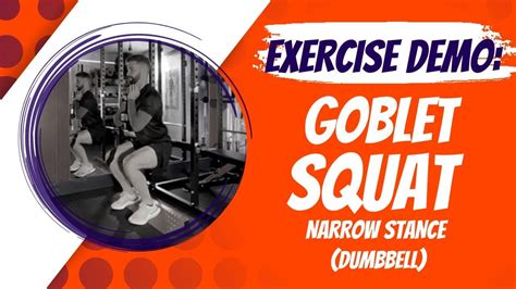 Goblet Squat Narrow Stance Dumbbell With Technique Pointers Youtube