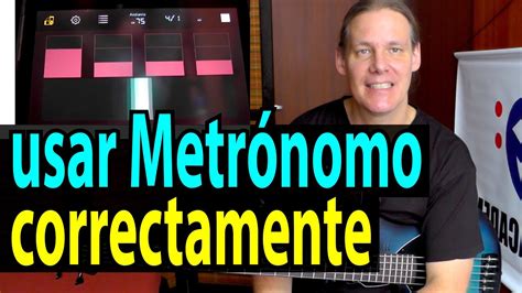 Cómo Practicar Con Metrónomo Y Usarlo Correctamente Para Tocar Y