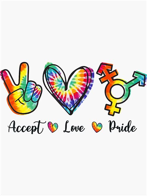 Accept Love Pride Transgender Tie Dye Lgbt Sticker For Sale By