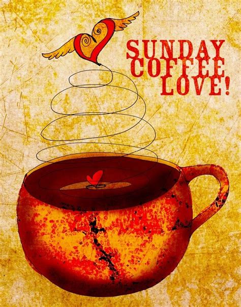 Sunday Morning Coffee ~ Coffee And Tea Pinterest