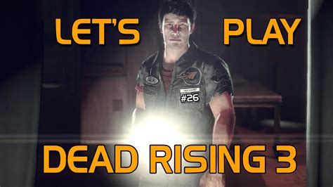 Dead Rising 3 Lets Play Part 26 The End Youtube