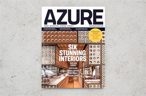 Out Now The Interiors Issue Azure Magazine Azure Magazine