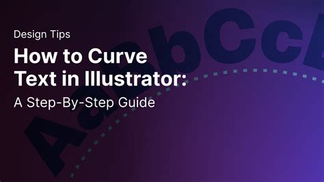 How To Curve Text In Illustrator A Step By Step Guide
