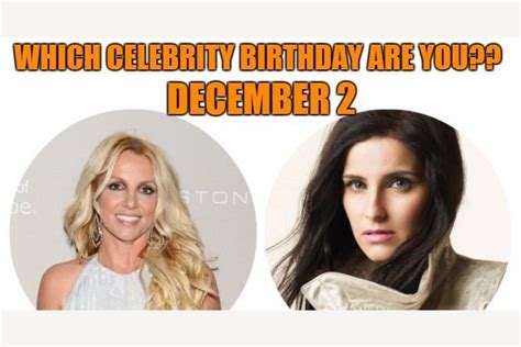 December 2 Which Celebrity Birthday Are You