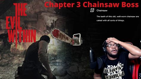 Beezy Defeats The Chainsaw Guy In Chapter 3 Of The Evil Within Youtube