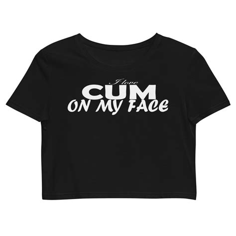 cum on my face top crop top shirt womens sexy hot belly etsy