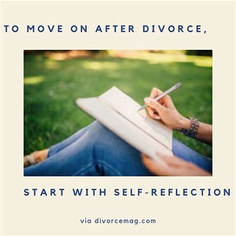 To Move On After Divorce Start With Self Reflection Bitly