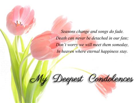 The sympathy and condolence messages below will give you some inspiration and ideas, taking away some of the pressure you can feel when attempting to come up with the perfect words. Condolence Messages - 365greetings.com
