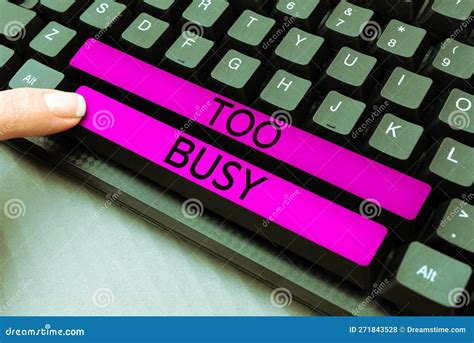 Text Caption Presenting Too Busy Word Written On No Time To Relax No