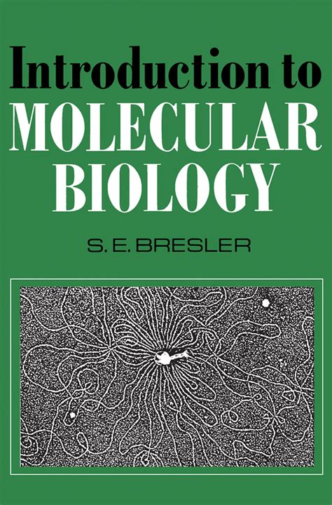 Introduction To Molecular Biology By S Bresler Book