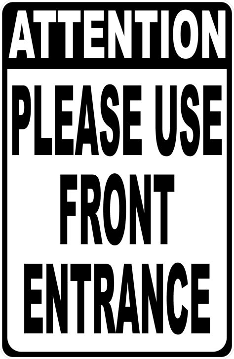 Attention Please Use Front Entrance Sign With Optional Directional Arr