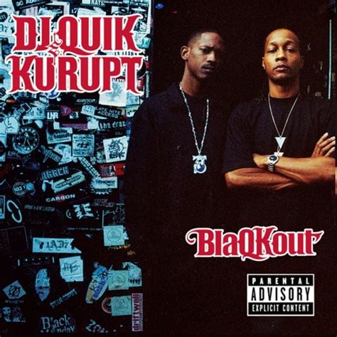 Dj Quik And Kurupt Blaqkout Lyrics And Tracklist Genius