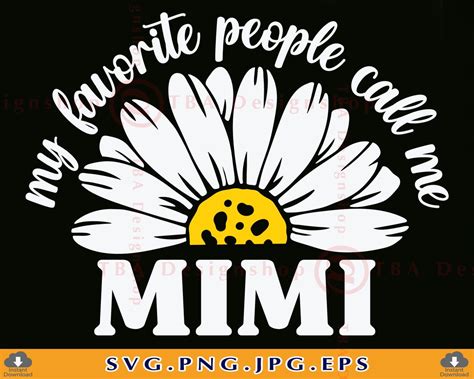 My Favorite People Call Me Mimi Svg Mimi Svg Design Mimi Etsy