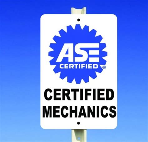 Ase Certified Mechanics Aluminum Sign 8 X 12 Smogchecksuppliescom