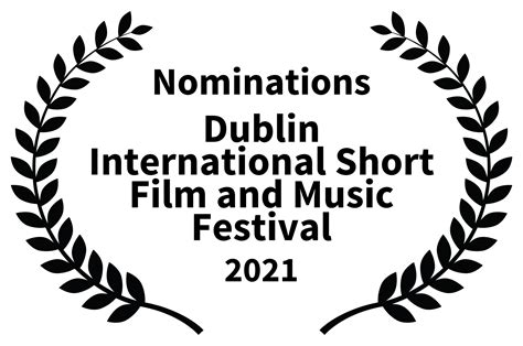 Nominations Dublininternationalshortfilmandmusicfestival 2021 Dublin