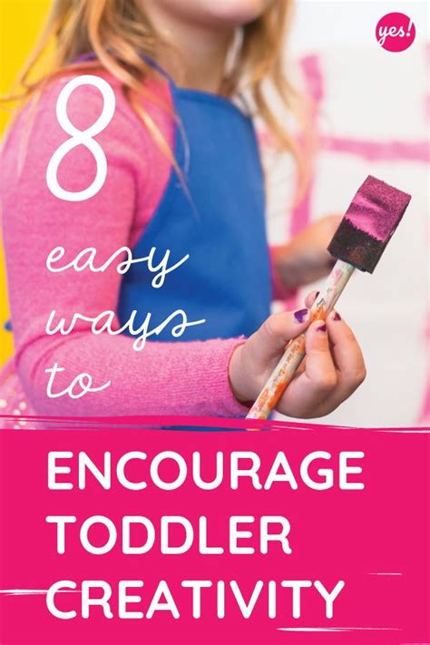 8 Easy Ways To Encourage Toddler Creativity Creative Kids Projects