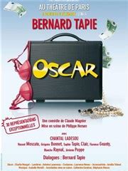 Cette décision a été prise en raison de l'état de santé de l'homme d'affaires, qui. Oscar avec Bernard Tapie - Théâtre de Paris - Grande Salle ...