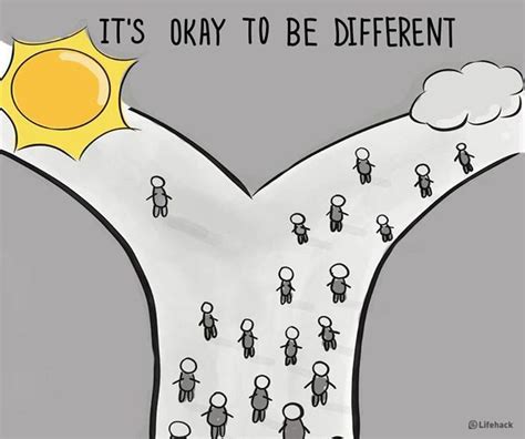 Its Ok To Be Different Thats How You Stand Out From The Crowd