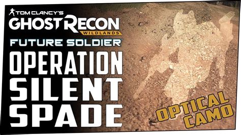 Operation Silent Spade Ghost Recon Wildlands Future Soldier