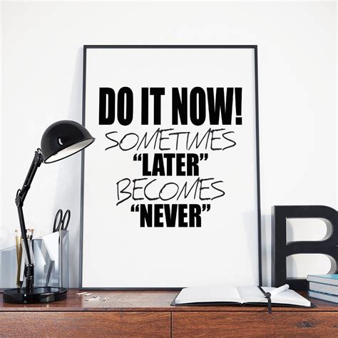 Do It Now Motivational Quote Digital Print Instant Download