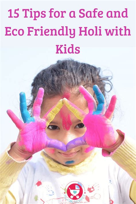 15 Tips To Celebrate A Safe And Eco Friendly Holi With Kids Children