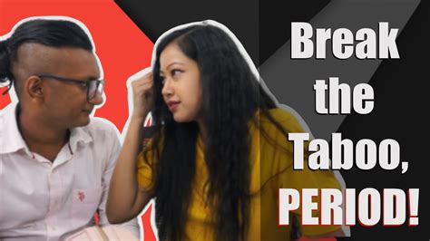 how not to treat your girlfriend during periods break the taboo period periods short film