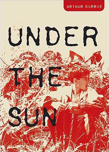 Under The Sun By Arthur Dorros Paperback Barnes And Noble