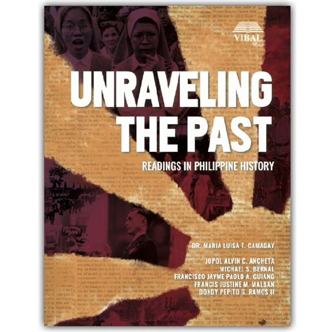 Unraveling The Past Readings In Philippine History Yuchengco Museum