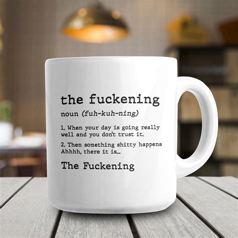 The Fuckening Noun Coffee Mug Funny Fuck Mug Funny T For Etsy Canada