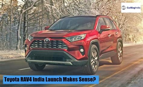Toyota Rav4 India Launch Makes Sense Ideal Rival For Jeep Compass