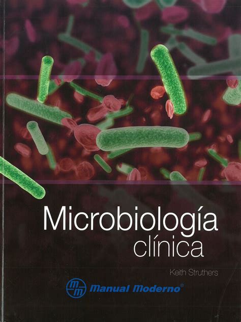 Microbiología Clínica Keith Struthers Traducción Marco Antonio