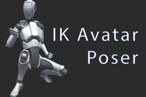 Ik Avatar Poser 动画 工具 Unity Asset Store